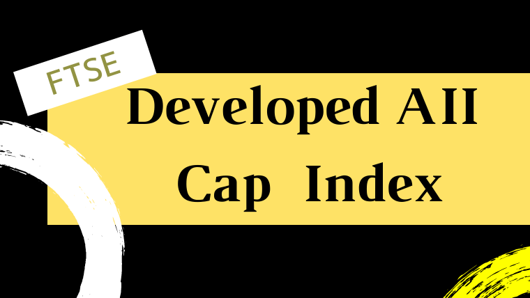 FTSE Developed All Cap Index